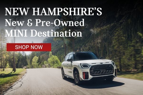 New Hampshire's New & Pre-Owned MINI Destination